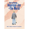 Just an Average American Joe Vs. the World