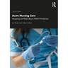 Acute Nursing Care: Recognising and Responding to Medical Emergencies