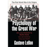 Psychology of the Great War: The First World War and Its Origins