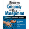 Business Continuity and Risk Management: Essentials of Organizational Resilience