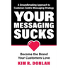 Your Messaging Sucks