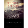 Personal Effects: Essays on Memoir, Teaching, and Culture in the Work of Louise DeSalvo