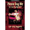 Please Buy Me So I Can Pay My Rent!