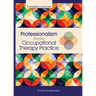 Professionalism Across Occupational Therapy Practice
