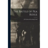 The Battle of Pea Ridge