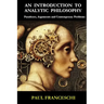 An Introduction to Analytic Philosophy: Paradoxes, Arguments and Contemporary Problems