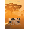 Harvest of Fear: A Story of Zimbabwe