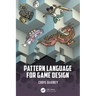 Pattern Language for Game Design