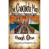 The Chocolate Man: Book One