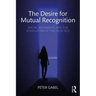 The Desire for Mutual Recognition: Social Movements and the Dissolution of the False Self