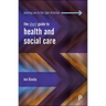 The Short Guide to Health and Social Care