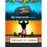Bible Lessons for Kids: Judges