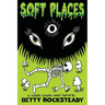 Soft Places