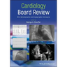 Cardiology Board Review: Ecg, Hemodynamic and Angiographic Unknowns