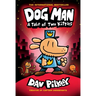 Dog Man: A Tale of Two Kitties: A Graphic Novel (Dog Man #3): From the Creator of Captain Underpants: Volume 3