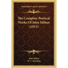 The Complete Poetical Works of John Milton (1913)