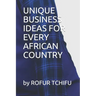 Unique Business Ideas for Every African Country