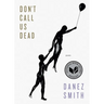 Don't Call Us Dead: Poems