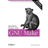 Managing Projects with GNU Make