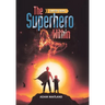 The Superhero Within: Super Drat
