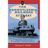 The Pennsylvania Railroad at Bay: William Riley McKeen and the Terre Haute & Indianapolis Railroad