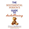 The Sentimental Person's Guide to Decluttering