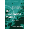 The Suspended Middle: Henri de Lubac and the Renewed Split in Modern Catholic Theology, 2nd Ed.