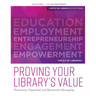 Proving Your Library's Value: Persuasive, Organized, and Memorable Messaging