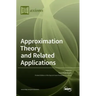 Approximation Theory and Related Applications