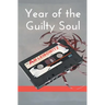 Year of the Guilty Soul