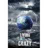 Living Like Crazy
