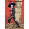 The Dead Walker: A Tale of Día de los Muertos