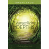 Evangelizing the Depths