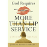 God Requires More Than Lip Service: Consider Your Ways