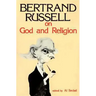 Bertrand Russell on God and Religion