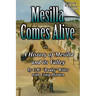 Mesilla Comes Alive (B&W): A History of Mesilla and Its Valley