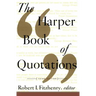 The Harper Book of Quotations Revised Edition