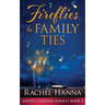 Fireflies & Family Ties