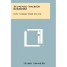 Standard Book of Formulas: How to Make What You Use