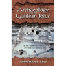Archaeology and the Galilean Jesus