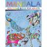 Mandala Coloring Book for Adults: Paisley Adult Coloring Books with Cute Animal Mandala, Stress Relieving Flower Designs, Creative Patterns and More