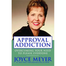 Approval Addiction: Overcoming Your Need to Please Everyone