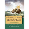 Herman Melville's Whaling Years