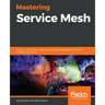 Mastering Service Mesh