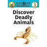 Discover Deadly Animals: Level 3 Reader