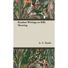 Random Writings on Rifle Shooting