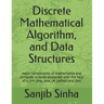 Discrete Mathematical Algorithm, and Data Structures: Major components of mathematics and computer science explained with the help of c, c++, php, jav