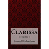 Clarissa Volume I Samuel Richardson