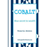 Cobalt: Blue Secret to Wealth