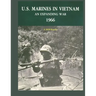 U.S. Marines in Vietnam an Expanding War 1966: A 2020 Reprint